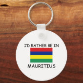 Ich wäre lieber auf Mauritius Schlüsselanhänger (Vorderseite)