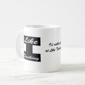 Ich wäre lieber bei Like Trucking! Kaffee Tasse mi (Vorderseite Links)