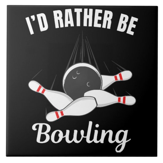 Ich wäre lieber Bowling Fliese (Vorderseite)