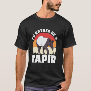 Ich wäre lieber ein Tapir Zoologie Zoologe Biologe T-Shirt