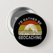 Ich wäre lieber Geocaching Button (Vorne & Hinten)