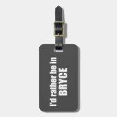 Ich wäre lieber im Nationalpark Bryce Canyon Gepäckanhänger (Vorderseite vertikal)