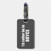 Ich wäre lieber im Nationalpark Bryce Canyon Gepäckanhänger (Rückseite vertikal)