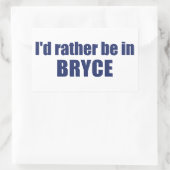 Ich wäre lieber im Nationalpark Bryce Canyon Rechteckiger Aufkleber (Tasche)