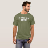 Ich wäre lieber im Nationalpark Bryce Canyon T-Shirt (Vorne ganz)
