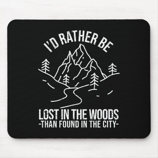 Ich wäre lieber im Wald verliebt als im Wald. Mousepad (Vorne)