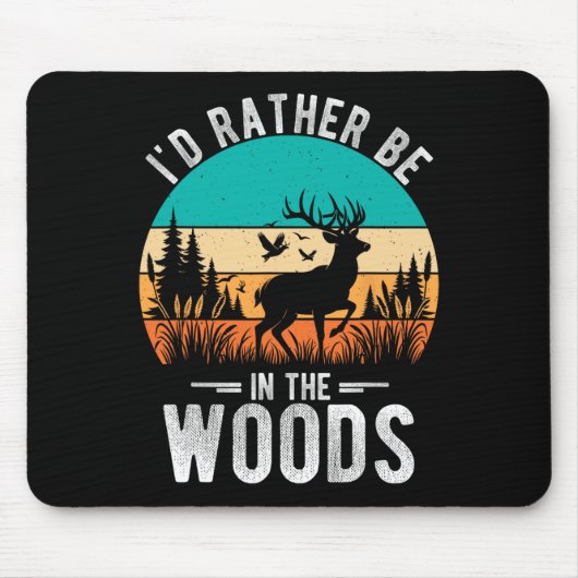 Ich wäre lieber im Wald, wenn ich Hirsche im Freie Mousepad (Vorne)