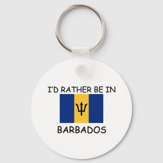 Ich wäre lieber in Barbados Schlüsselanhänger (Vorderseite)