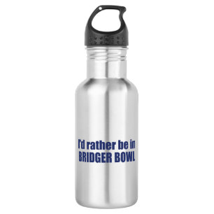 Ich wäre lieber in Bridger Bowl Edelstahlflasche