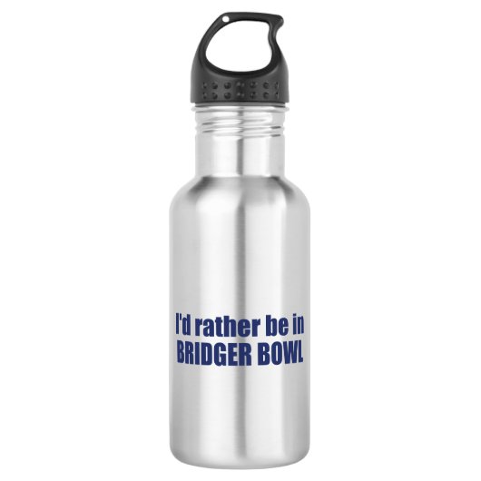 Ich wäre lieber in Bridger Bowl Edelstahlflasche (Vorderseite)