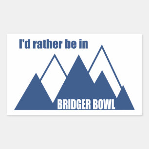 Ich wäre lieber in Bridger Bowl Mountain Rechteckiger Aufkleber