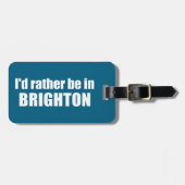 Ich wäre lieber in Brighton Utah Gepäckanhänger (Vorderseite horizontal)