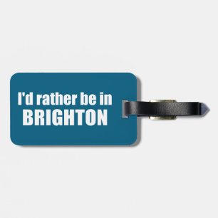 Ich wäre lieber in Brighton Utah Gepäckanhänger