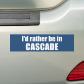 Ich wäre lieber in Cascade Idaho Autoaufkleber (Auf Auto)