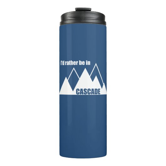 Ich wäre lieber in Cascade Idaho Mountain Thermosbecher (Vorderseite)