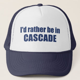 Ich wäre lieber in Cascade Idaho Truckerkappe