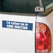 Ich wäre lieber in Cave Junction Oregon Autoaufkleber (Auf Lkw)