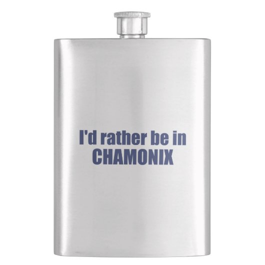 Ich wäre lieber in Chamonix Frankreich Flachmann (Vorderseite)