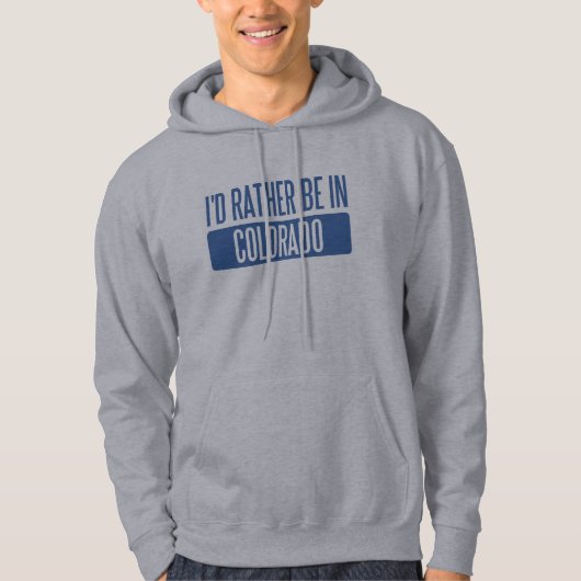 Ich wäre lieber in Colorado Hoodie (Vorderseite)