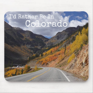 Ich wäre lieber in Colorado Landschaftsfotografie Mousepad
