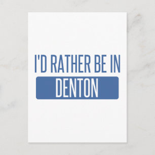 Ich wäre lieber in Denton Postkarte