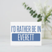 Ich wäre lieber in Everett WA Postkarte (Stehend Vorderseite)