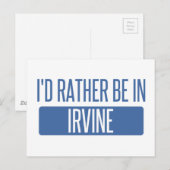 Ich wäre lieber in Irvine Postkarte (Vorne/Hinten)