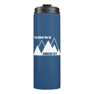Ich wäre lieber in Johnson City Tennessee Mountain Thermosbecher