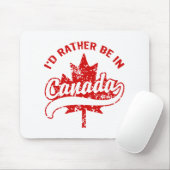 Ich wäre lieber in Kanada Mousepad (Mit Mouse)
