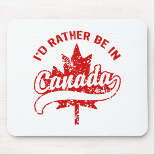 Ich wäre lieber in Kanada Mousepad