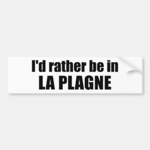 Ich wäre lieber in La Plagne Frankreich Autoaufkleber