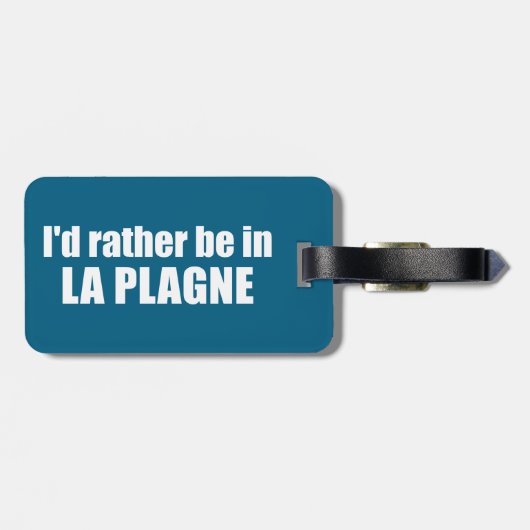 Ich wäre lieber in La Plagne Frankreich Gepäckanhänger (Rückseite horizontal)