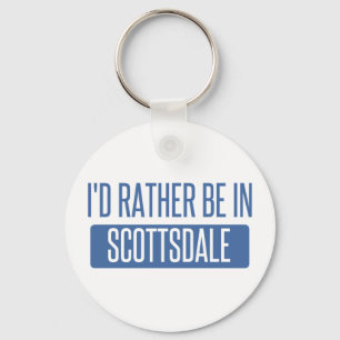 Ich wäre lieber in Scottsdale Schlüsselanhänger