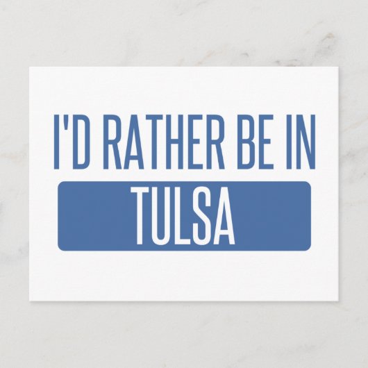 Ich wäre lieber in Tulsa Postkarte (Vorderseite)