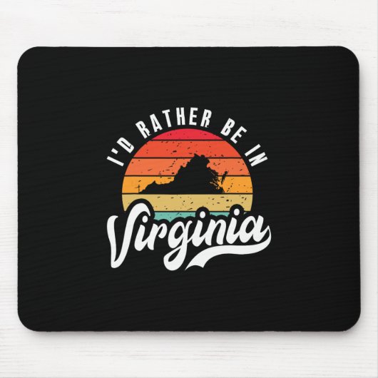 Ich wäre lieber in Virginia Mousepad (Vorne)