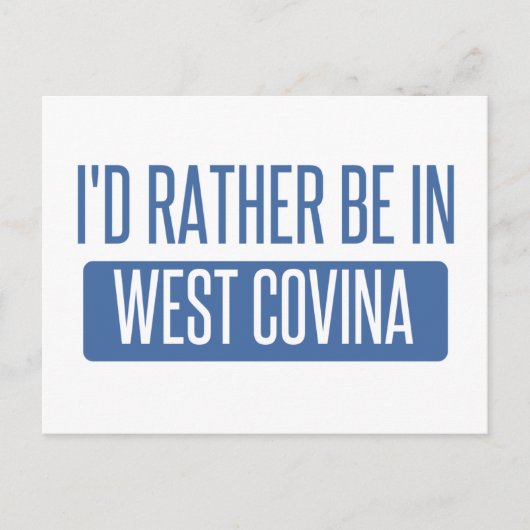 Ich wäre lieber in West Covina Postkarte (Vorderseite)