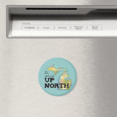Ich wäre lieber Up North Michigan Magnet (In Situ (Geschirrspüler))