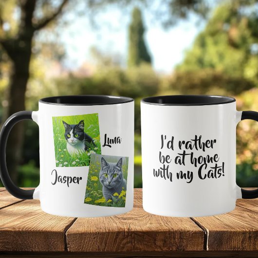Ich wäre lieber zu Hause mit meinen Katzen Tasse