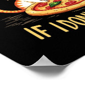 Ich wäre niemals glücklich, wenn ich keine Pizza e Poster (Ecke)