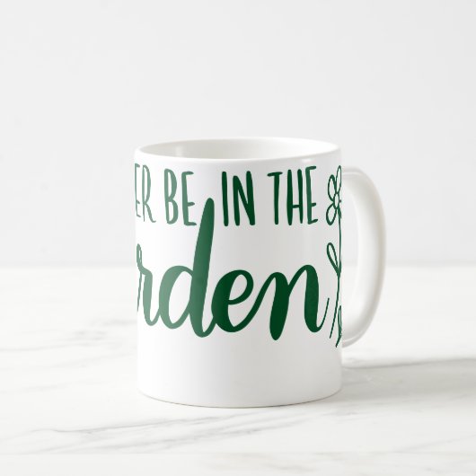 ICH WÄRE STATT IM GARTEN KAFFEETASSE (VorderseiteRechts)