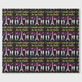 ICH WÄRE STATT IN PARIS GESCHENKPAPIER (Flach)