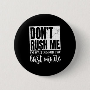 Ich warte auf die letzte Minute, Sarcastic Quotes Button