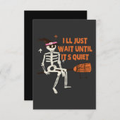 Ich warte, bis es ein ruhiges, lustiges, spöttisch dankeskarte (Vorne/Hinten)