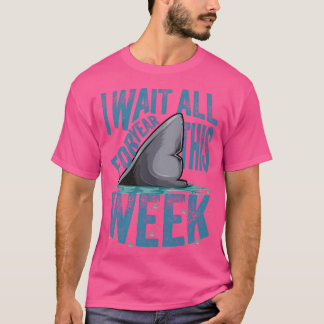 Ich warte das ganze Jahr auf diese Woche Sonnenhai T-Shirt