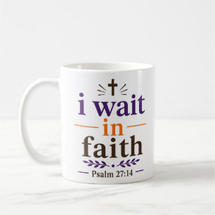 Ich warte in Glauben Schriftzitat Ermutigungszitat Kaffeetasse