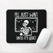 Ich warte nur, bis der leise Lehrer Lazy Hallowe Mousepad (Mit Mouse)