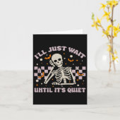 Ich warte nur, bis es ein ruhiger, sonniger Skelet Karte (Gelbe Blume)