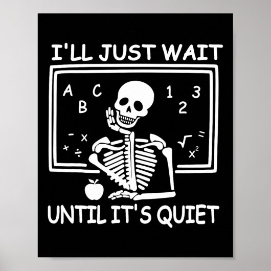 Ich warte nur, bis es ruhig Halloween-Lehrer ist Poster (Vorne)