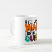 Ich warte nur, bis es ruhig ist - sonniges Hallowe Kaffeetasse (Vorderseite Links)