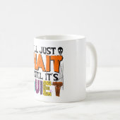 Ich warte nur, bis es ruhig ist - sonniges Hallowe Kaffeetasse (VorderseiteRechts)